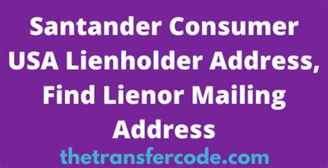 santander consumer usa lienholder address.